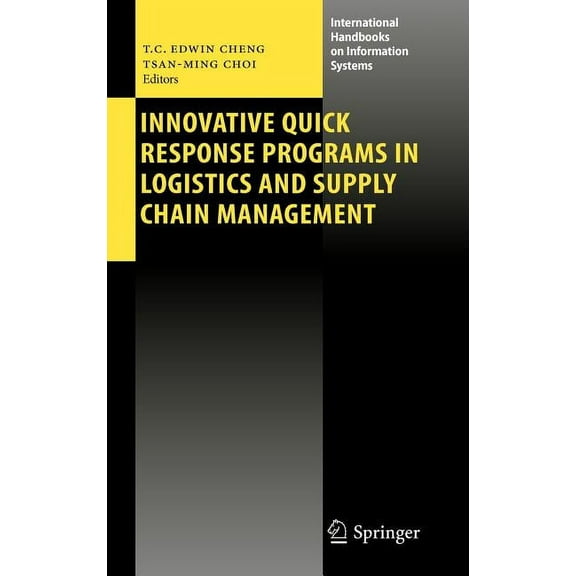 International Handbooks on Information S Innovative Quick Response Programs in Logistics and Supply Chain Management, (Hardcover)