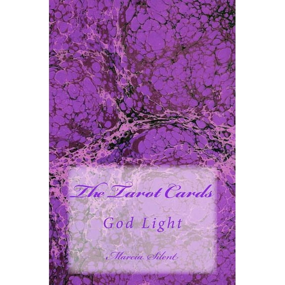The Tarot Cards: God Light, (Paperback)