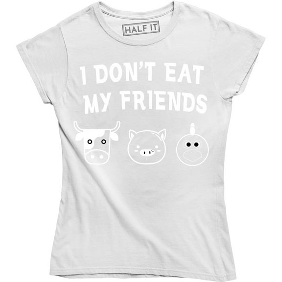 I Don't Eat My Friends Animal Lover Womens Vegan Vegetarian Funny Tee Shirt