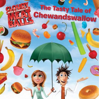Pre-Owned The Tasty Tale of Chewandswallow (Cloudy with a Chance of Meatballs Movie) (Paperback) 1416964967 9781416964964