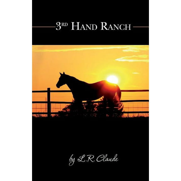 3rd Hand Ranch (Paperback)