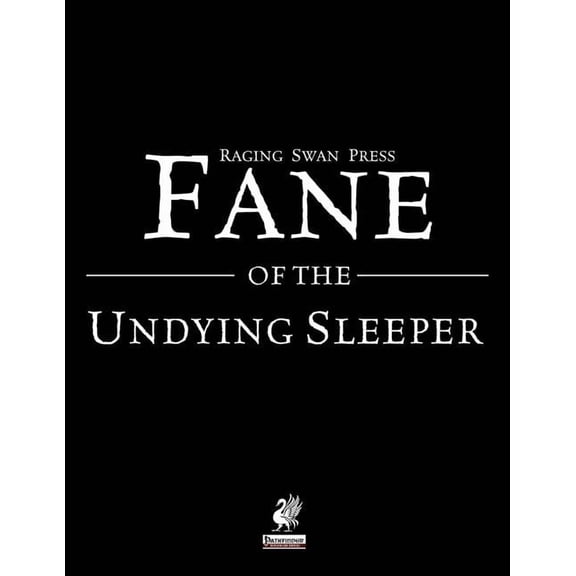 Raging Swan's Fane of the Undying Sleeper, (Paperback)