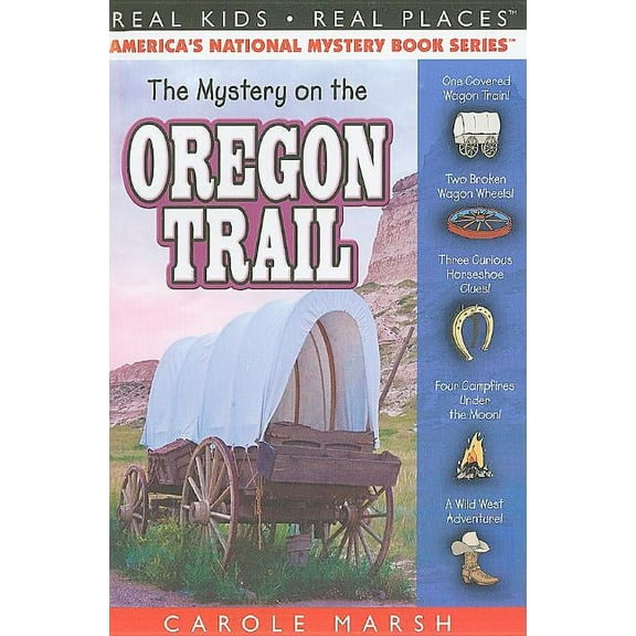 Real Kids! Real Places! (Paperback) The Mystery on the Oregon Trail, Book 33, (Paperback)