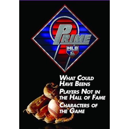 Prime 9: What Could Have Beens. Players Not in the Hall of Fame.Characters of the Game.