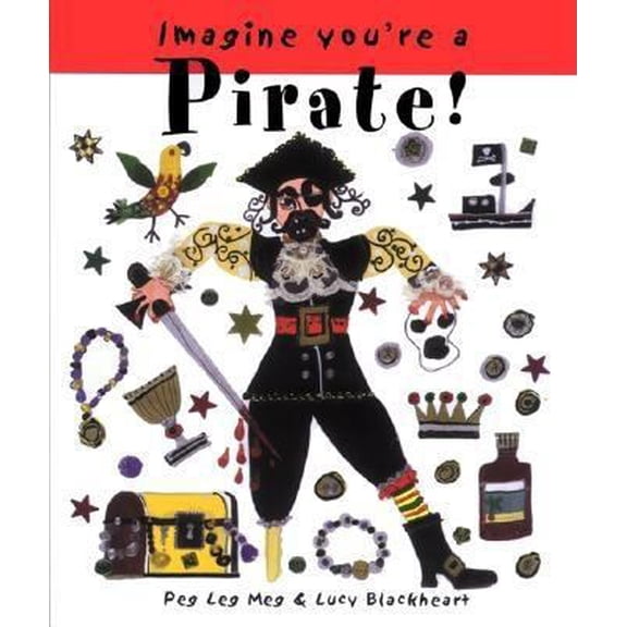 Pre-Owned Imagine You're a Pirate (Imagine This!) (Paperback) 155037740X 9781550377408