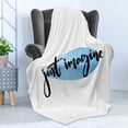 thumbnail image 4 of Inspirational Soft Flannel Fleece Blanket, Words Just Imagine on Watercolor Effect Drop for Work Office Home, Cozy Plush for Indoor and Outdoor Use, 50" x 60", Blue Black and White, by Ambesonne, 4 of 5