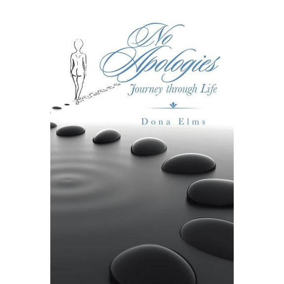 No Apologies: Journey through Life