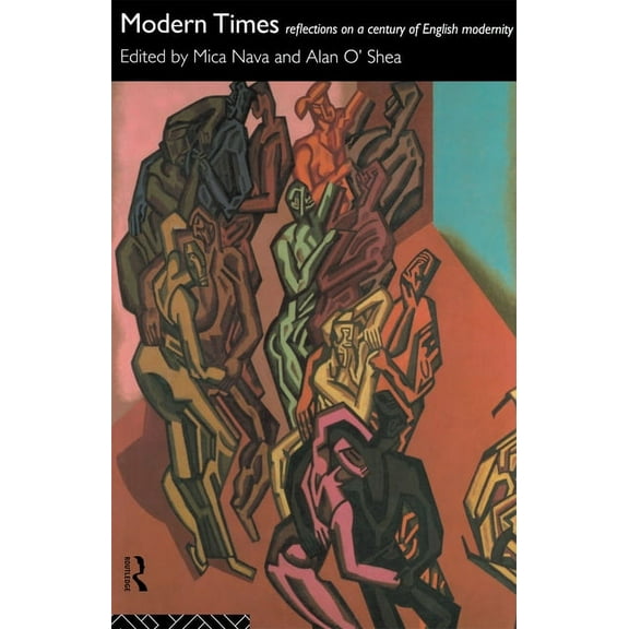 Modern Times: Reflections on a Century of English Modernity, (Paperback)
