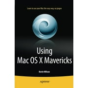 Using Mac OS X Mavericks [Paperback] Wilson, Kevin