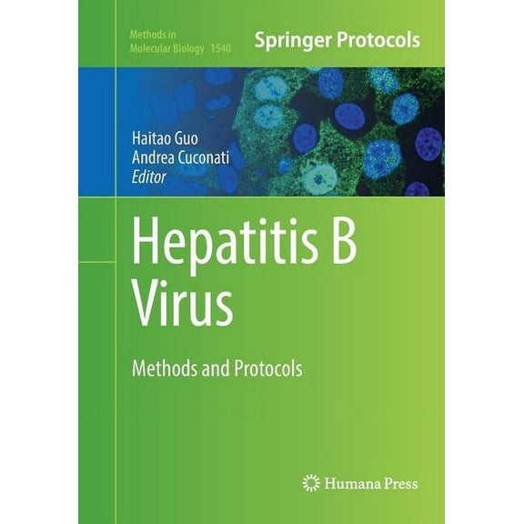 Methods in Molecular Biology Hepatitis B Virus: Methods and Protocols, Book 1540, (Paperback)