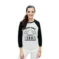 thumbnail image 2 of Thread Tank This Girl Needs A Beer Unisex 3/4 Sleeves Baseball Raglan White Black Small, 2 of 4