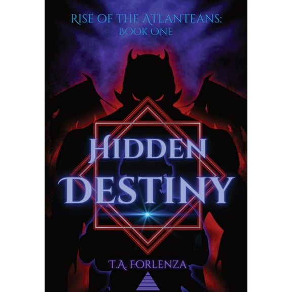 Rise of the Atlanteans: Hidden Destiny, (Hardcover)