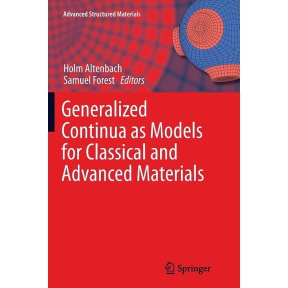 Advanced Structured Materials Generalized Continua as Models for Classical and Advanced Materials, Book 42, (Paperback)