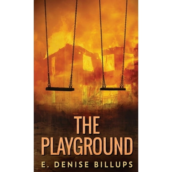 The Playground: A Supernatural Short Story, (Hardcover)