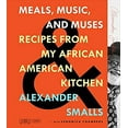 thumbnail image 1 of Pre-Owned Meals, Music, and Muses: Recipes from My African American Kitchen (Hardcover) 1250098092 9781250098092, 1 of 1