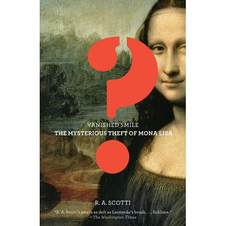 - Vanished Smile : The Mysterious Theft of the Mona Lisa