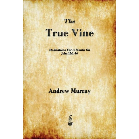 The True Vine (Paperback)