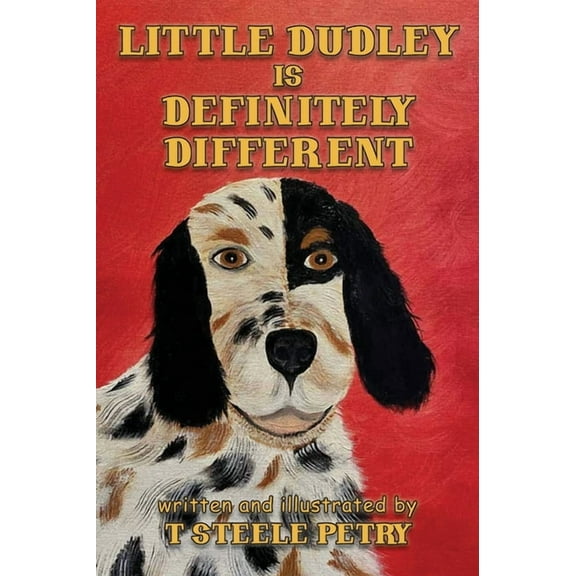 Little Dudley is Definitely Different, (Hardcover)