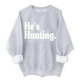 thumbnail image 2 of Olyvenn Stylish He's Hunting Sweatshirt, He's Hunting Sweatshirt for Women Funny Crewneck Sweatshirts Long Sleeve Tops for Women Gray 12, 2 of 4