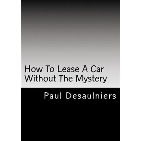 Pre-Owned How To Lease A Car Without The Mystery (Paperback)