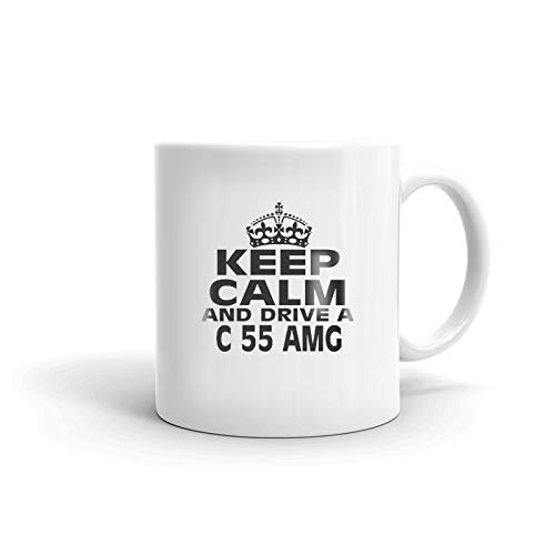 MERCEDES-BENZ C 55 AMG Keep Calm and Drive Coffee Tea Ceramic Mug