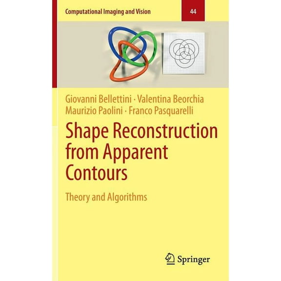 Computational Imaging and Vision Shape Reconstruction from Apparent Contours: Theory and Algorithms, Book 44, (Hardcover)
