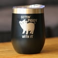 thumbnail image 2 of Bevvee Insulated Wine Tumbler 12 oz Gettin Piggy Gifts for Wine Lovers Tumblers, 2 of 4