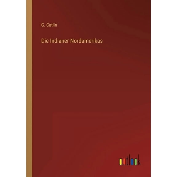 Die Indianer Nordamerikas (Paperback)