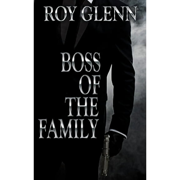 Mike Black Saga: Boss Of The Family (Paperback)