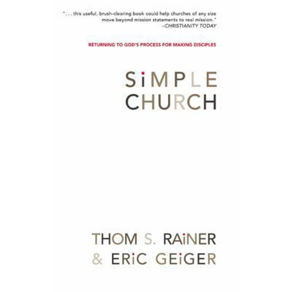 Pre-Owned Simple Church: Returning to God's Process for Making Disciples (Hardcover) 0805443908 9780805443905