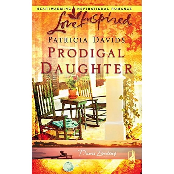 Pre-Owned Prodigal Daughter (Davis Landing, Book 5) (Love Inspired #372) (Unknown) 0373874049 9780373874040
