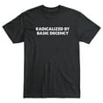 thumbnail image 2 of Radicalized By Basic Decency T-Shirt, 2 of 5