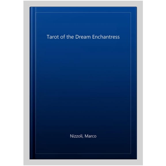 Tarot of the Dream Enchantress: Tarot Deck (Cards)