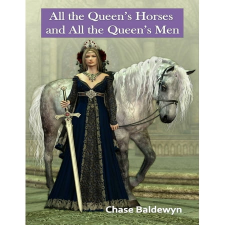 Queen Horse - All the Queen's Horses and All the Queen's Men - eBook