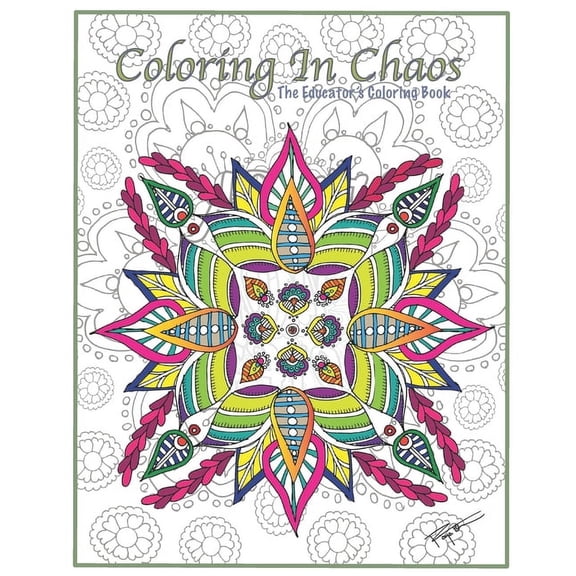 Coloring in Chaos: The Educator's Coloring Book (Paperback)
