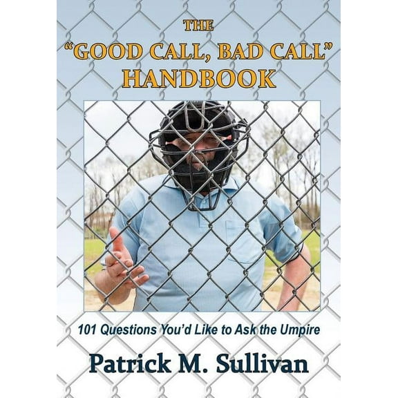 The "Good Call, Bad Call" Handbook, (Paperback)