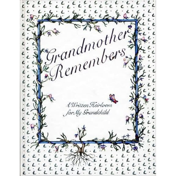 Pre-Owned Grandmother Remembers: A Written Heirloom for My Grandchild (Hardcover) 094143432X 9780941434324
