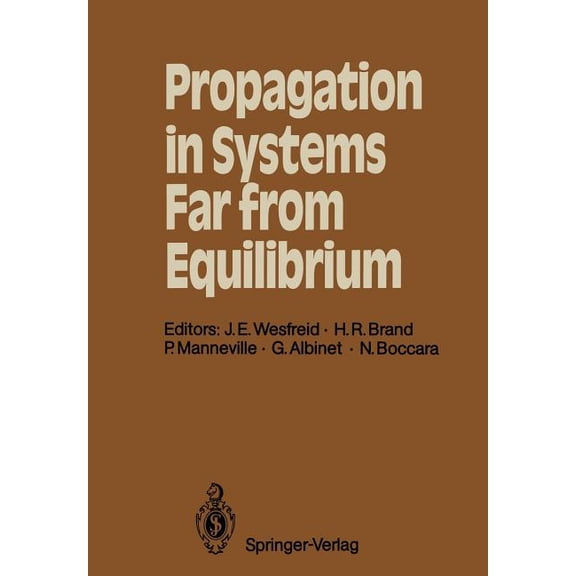 Springer Synergetics Propagation in Systems Far from Equilibrium: Proceedings of the Workshop, Les Houches, France, March 10-18, 1987, Book 41, (Paperback)