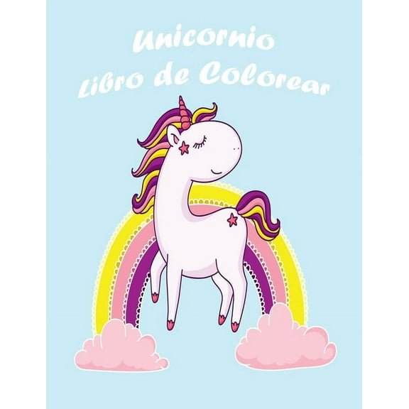 Unicornio Libro de Colorear: Lindo libro para colorear - 100 Mágico páginas con unicornios, Para las edades para niños 4-8 (Paperback)