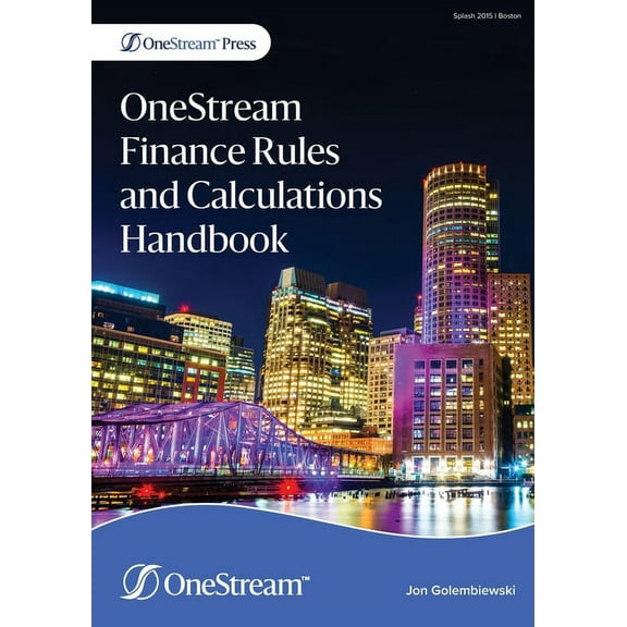 OneStream Finance Rules and Calculations Handbook, (Paperback)