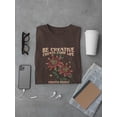 thumbnail image 3 of Create Every Day T-Shirt Men -Image by Shutterstock, Male XX-Large, 3 of 4