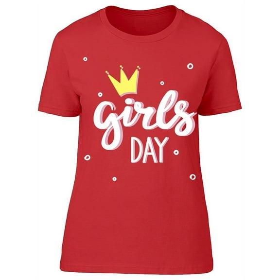 Girls Day With Crown  T-Shirt Women -Image by Shutterstock, Female Large