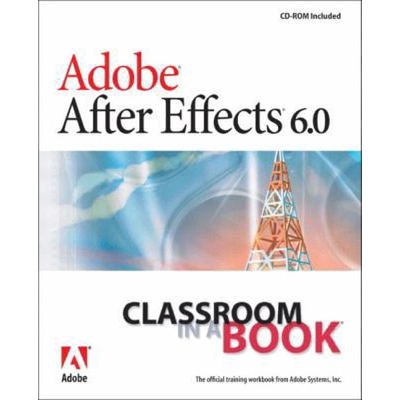 Pre-Owned Adobe After Effects 6.0: Classroom in a Book (Paperback) 0321193792 9780321193797