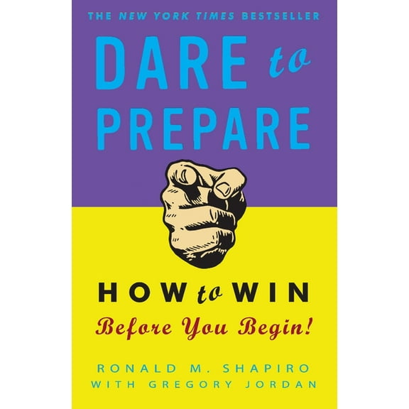 Dare to Prepare: How to Win Before You Begin, (Paperback)