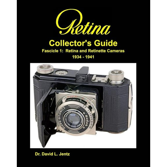 Retina Collector's Guide 2nd ed: Fascicle 1: Retina and Retinette Cameras 1934-1941, (Paperback)