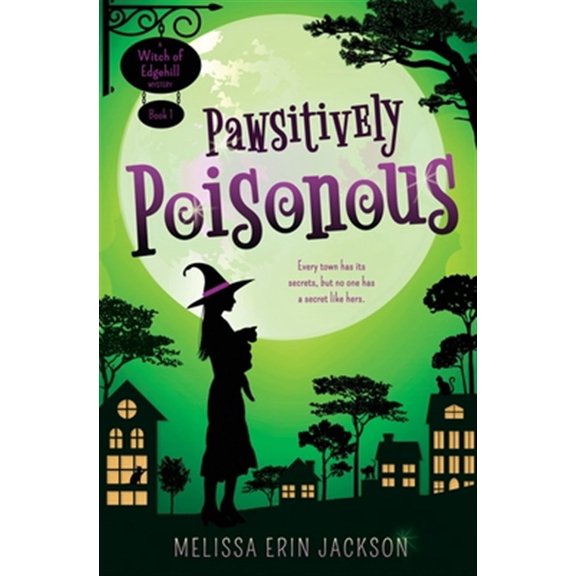 Pre-Owned A Witch of Edgehill Mystery: Pawsitively Poisonous (Series #1) (Paperback)