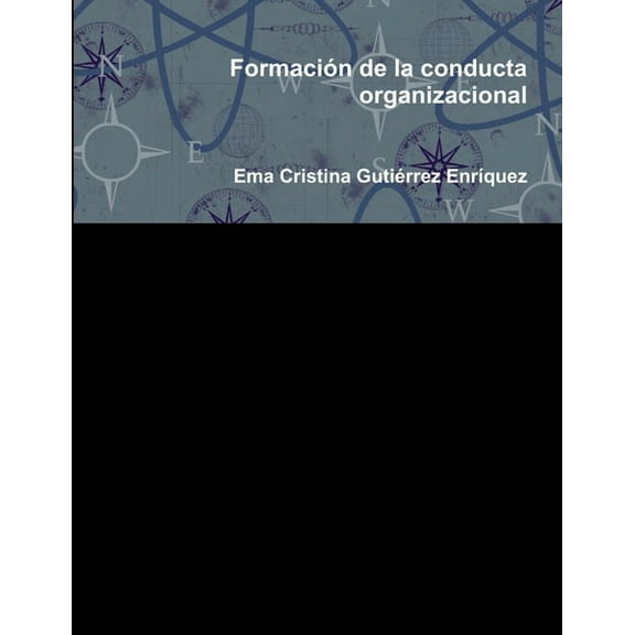 FormaciÃ³n de la conducta organizacional, (Paperback)