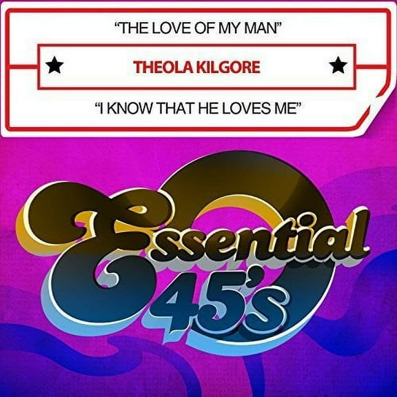 Kilgore,Theola - Love Of My Man / I Know That He Loves Me - Music & Performance - CD