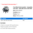 thumbnail image 2 of Front Wheel Hub Assembly - Compatible with 2004 - 2006 GMC Sierra 3500 4WD 2005, 2 of 2