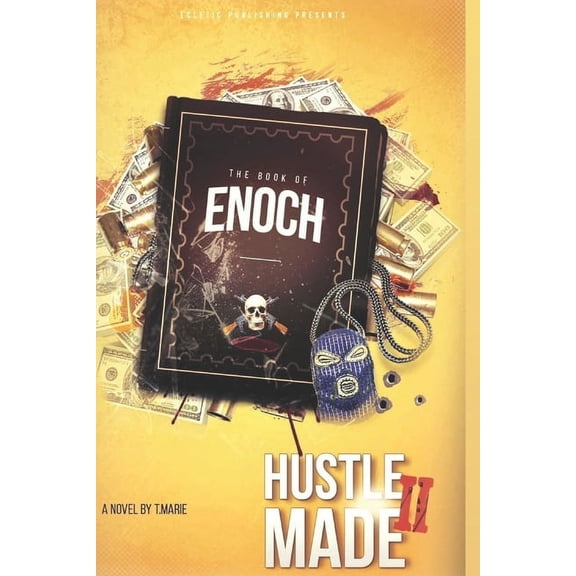 Hustle Made II : The Book Of Enoch (Series #2) (Paperback)